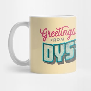 Greetings from Dystopia Mug